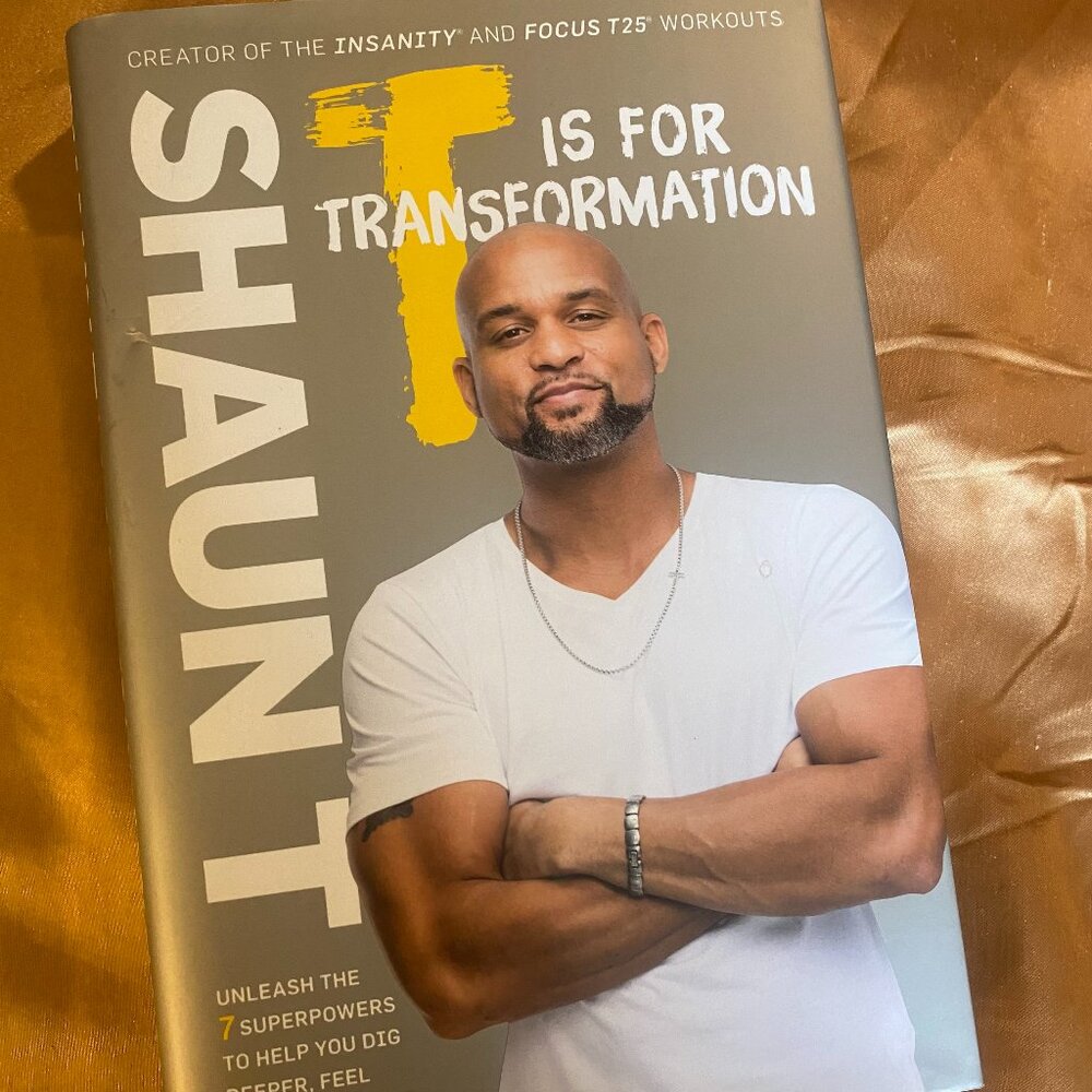 Hardcover Book T is for Transformation by Shaun T